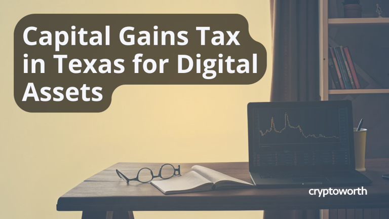 Capital Gains Tax in Texas for Digital Assets
